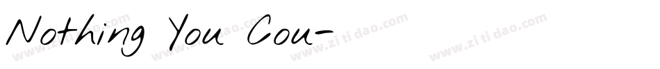 Nothing You Cou字体转换